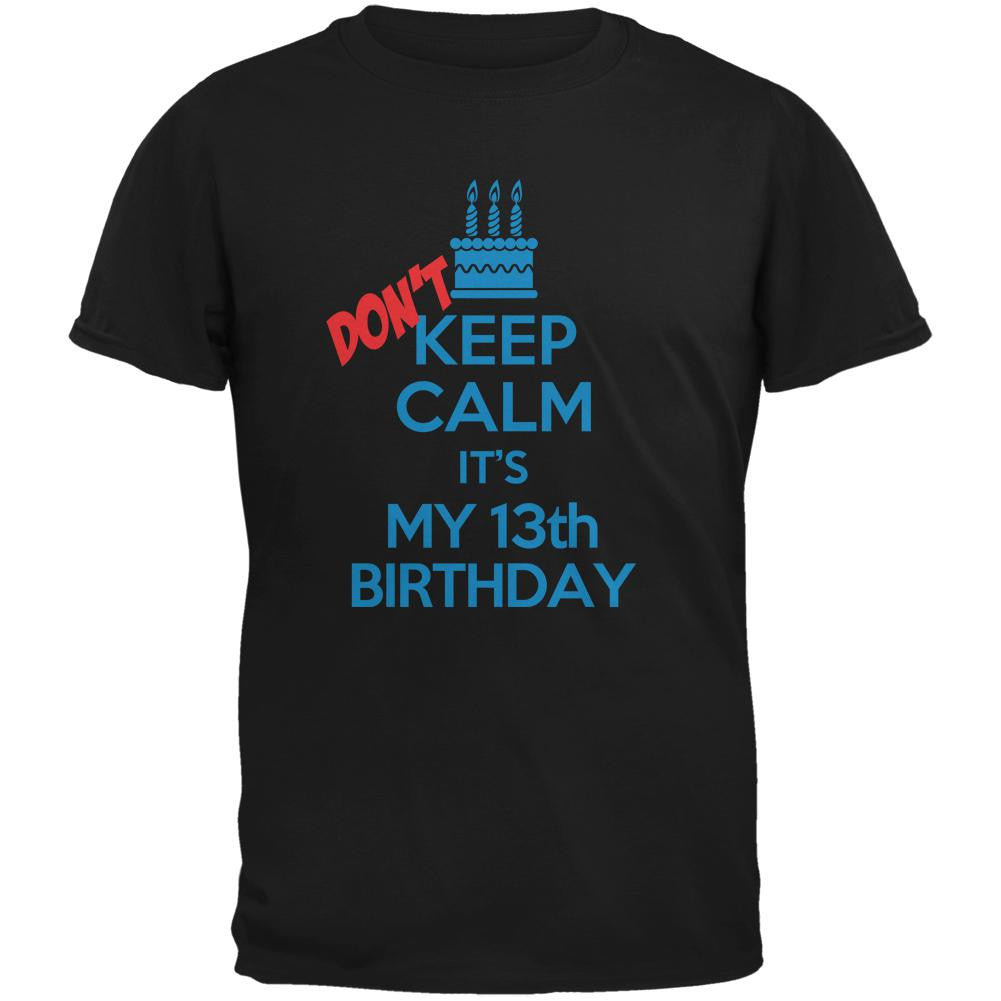 Don't Keep Calm 13th Birthday Boy Black Youth T-Shirt Youth T-Shirts Old Glory LG Black 