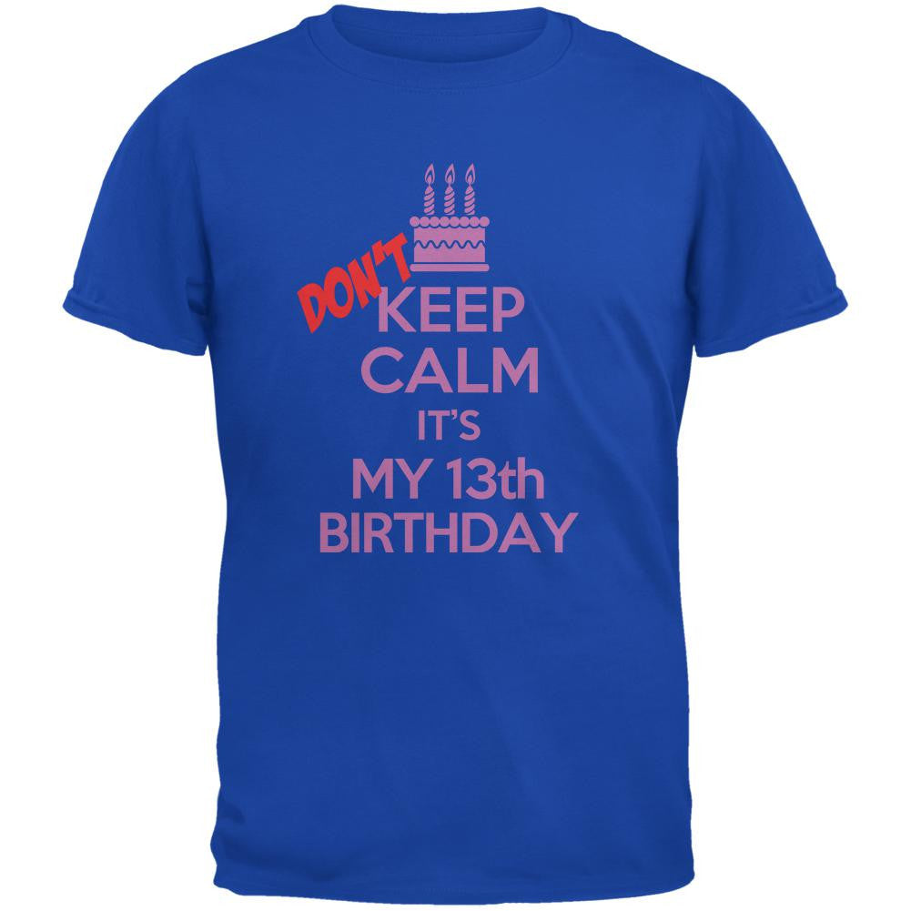 Don't Keep Calm 13th Birthday Girl Royal Youth T-Shirt Youth T-Shirts Old Glory LG Blue 