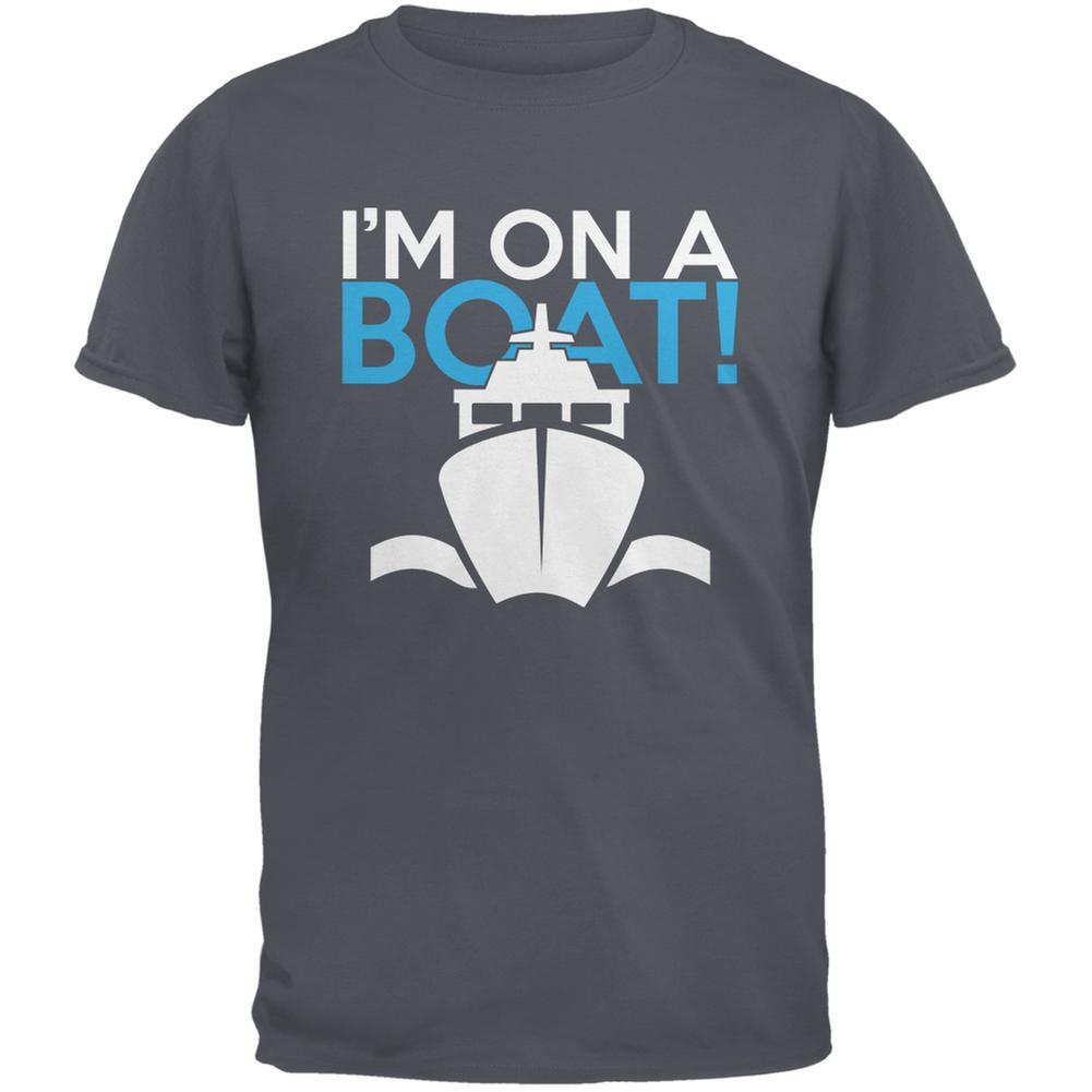 I'm On A Boat Charcoal Grey Adult T-Shirt Men's T-Shirts Old Glory 2XL Grey 