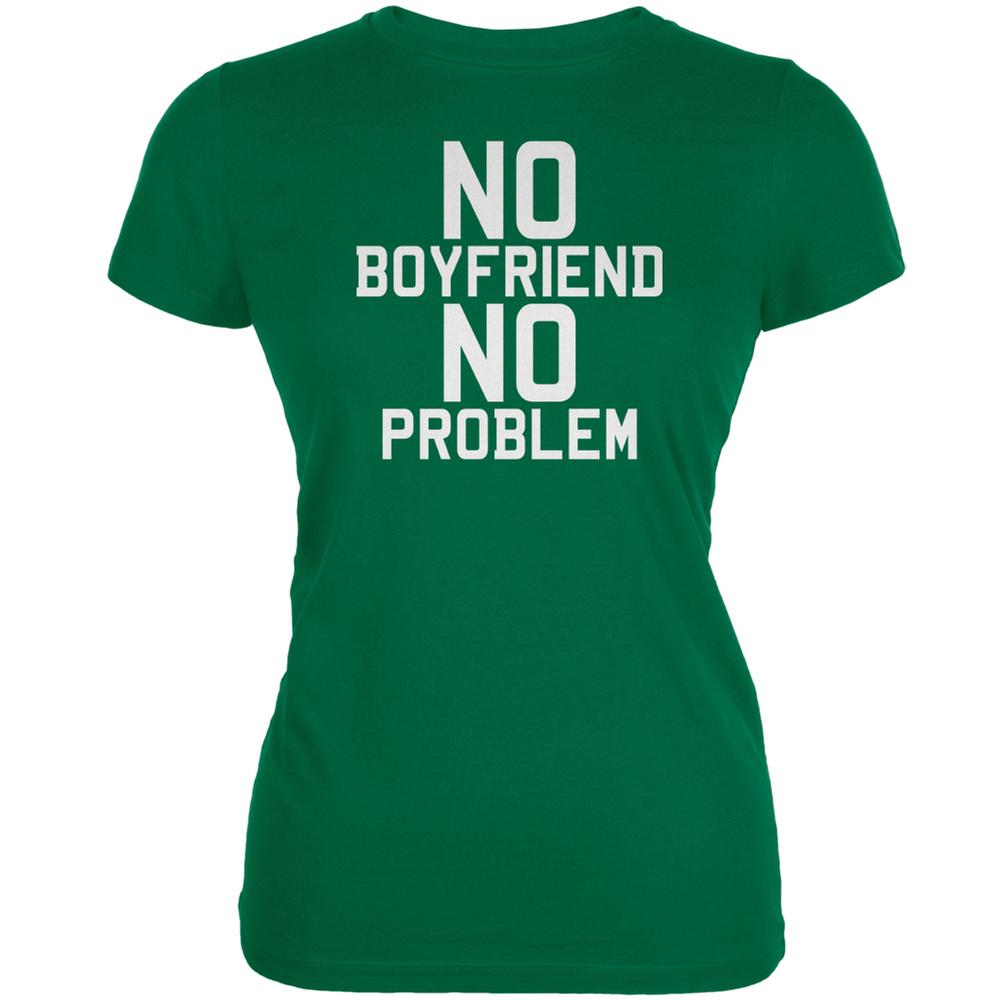 No Boyfriend No Problem Kelly Green Juniors Soft T-Shirt Juniors T-Shirts Old Glory 2XL Green 