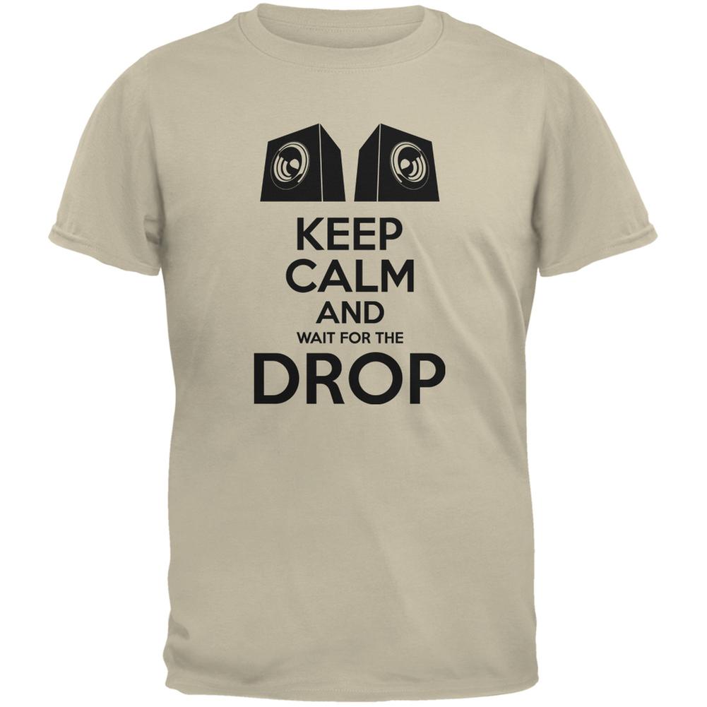 EDM Keep Calm And Wait For The Drop Sand Adult T-Shirt Men's T-Shirts Old Glory 2XL Beige 