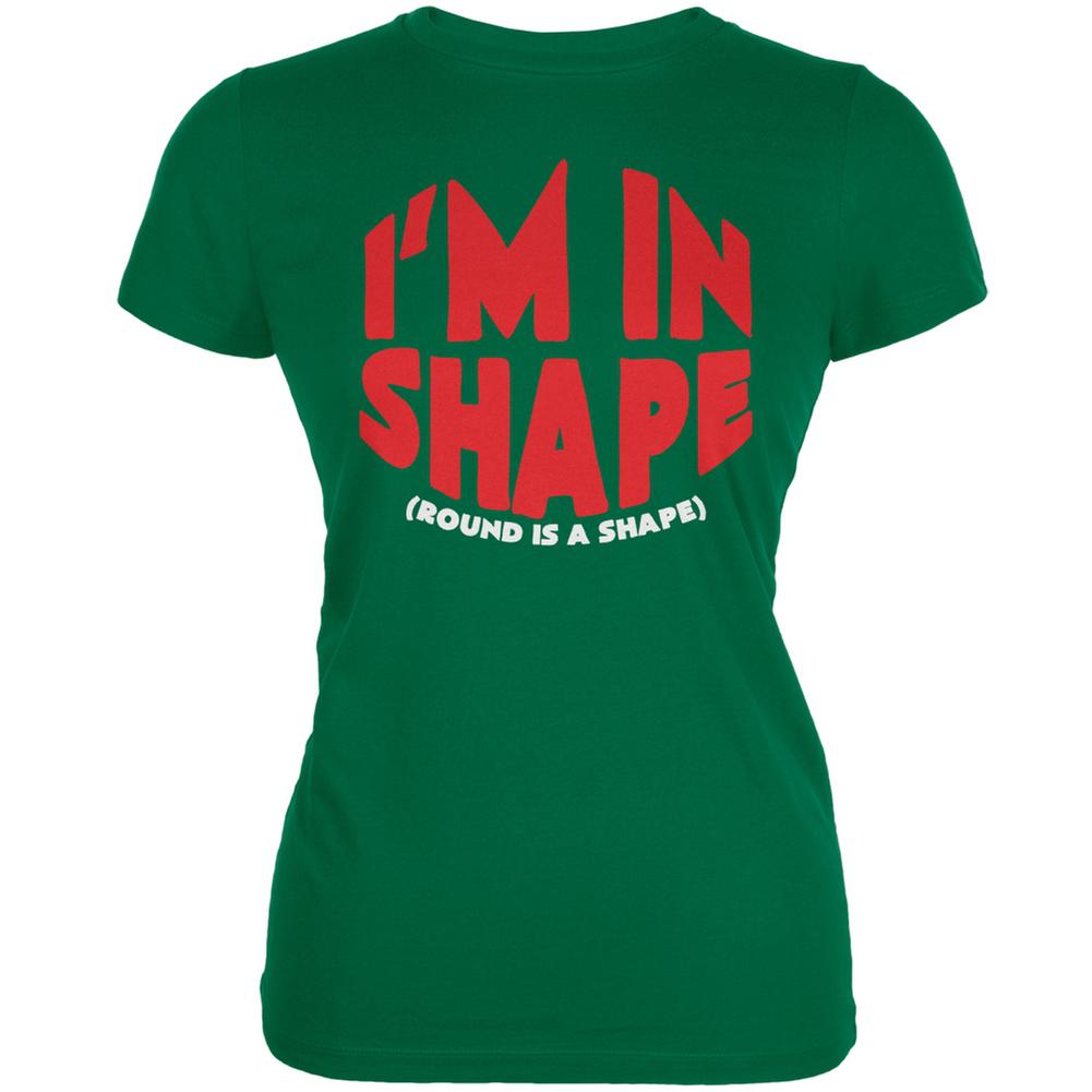 Funny I'm In Shape Round Is A Shape Kelly Green Juniors Soft T-Shirt Juniors T-Shirts Old Glory 2XL Green 