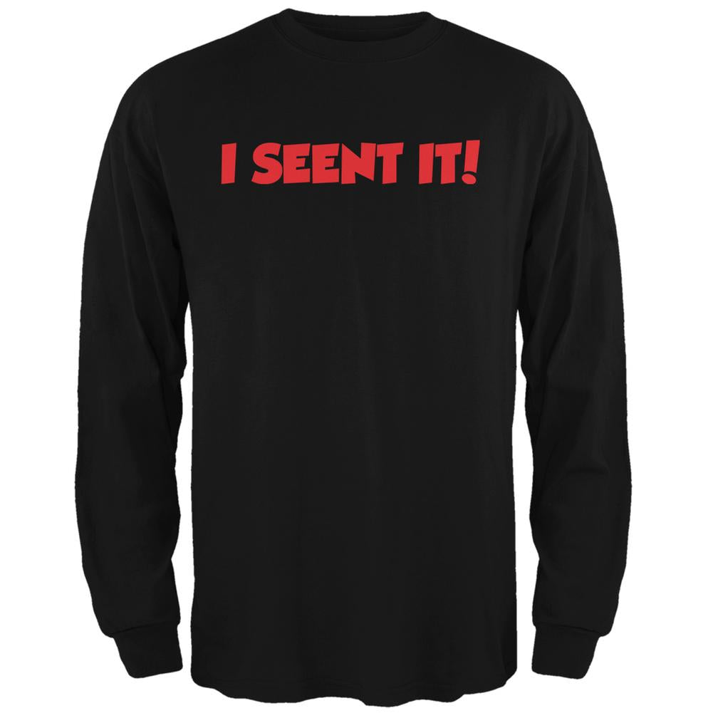 I Seent It Black Adult Long Sleeve T-Shirt Men's Long Sleeves Old Glory 2XL Black 