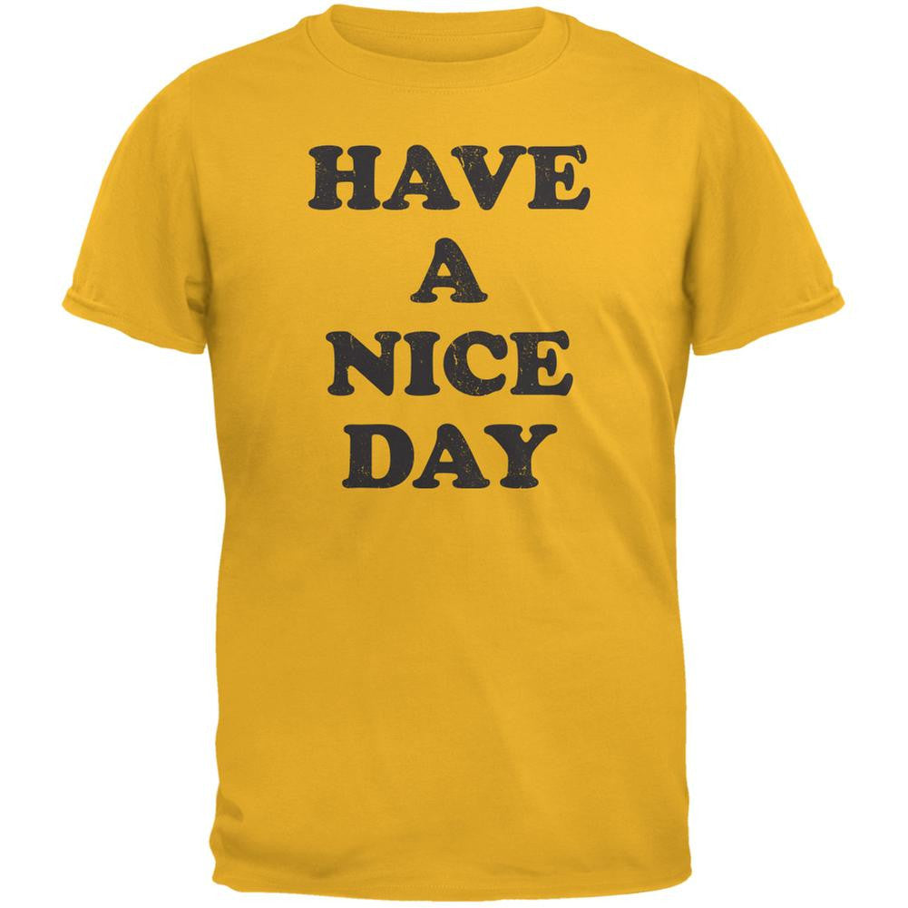 Have A Nice Day Gold Adult T-Shirt Men's T-Shirts Old Glory 2XL Yellow 