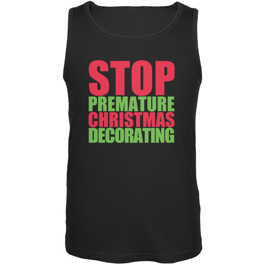 Christmas Stop Premature Decorating Black Adult Tank Top Men's Tank Tops Old Glory 2XL Black 