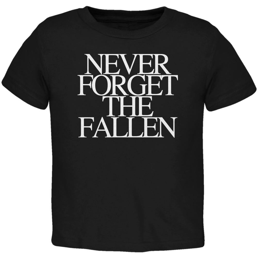 Never Forget the Fallen Black Toddler T-Shirt Toddler T-Shirts Old Glory 2T Black 