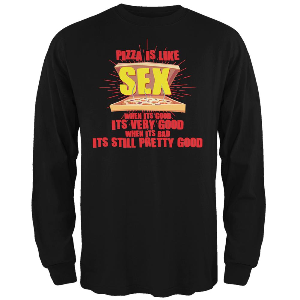 Pizza Is Like Sex Black Adult Long Sleeve T-Shirt Men's Long Sleeves Old Glory 2XL Black 