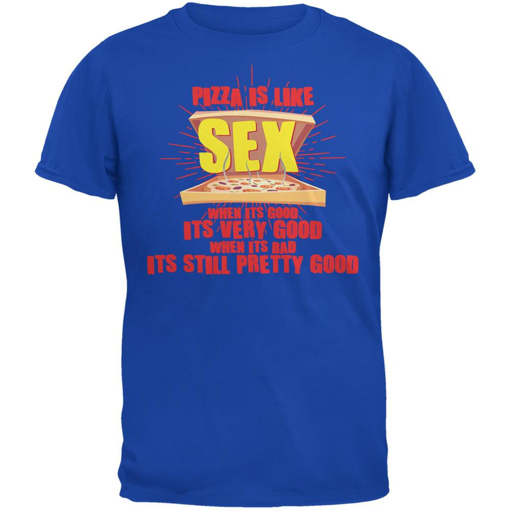 Pizza Is Like Sex Royal Adult T-Shirt Men's T-Shirts Old Glory 2XL Blue 