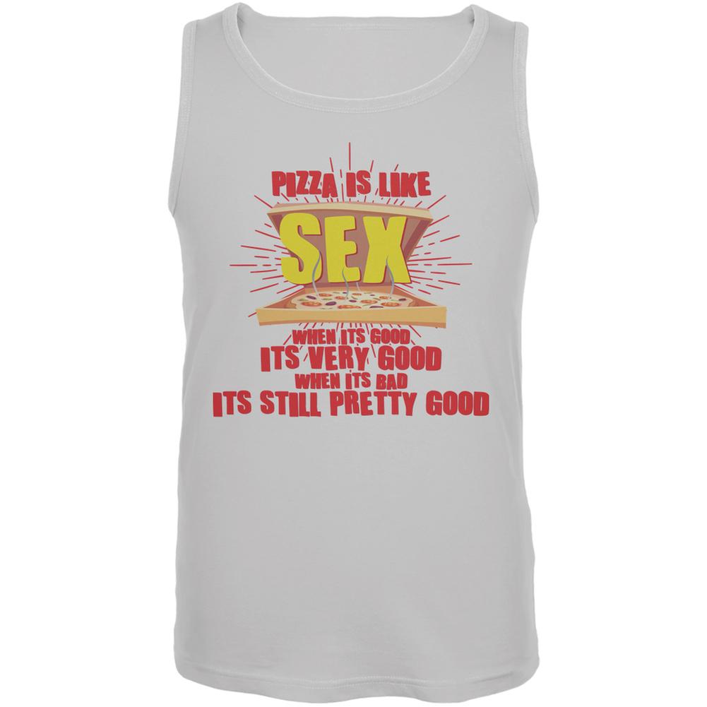 Pizza Is Like Sex White Adult Tank Top Men's Tank Tops Old Glory 2XL White 