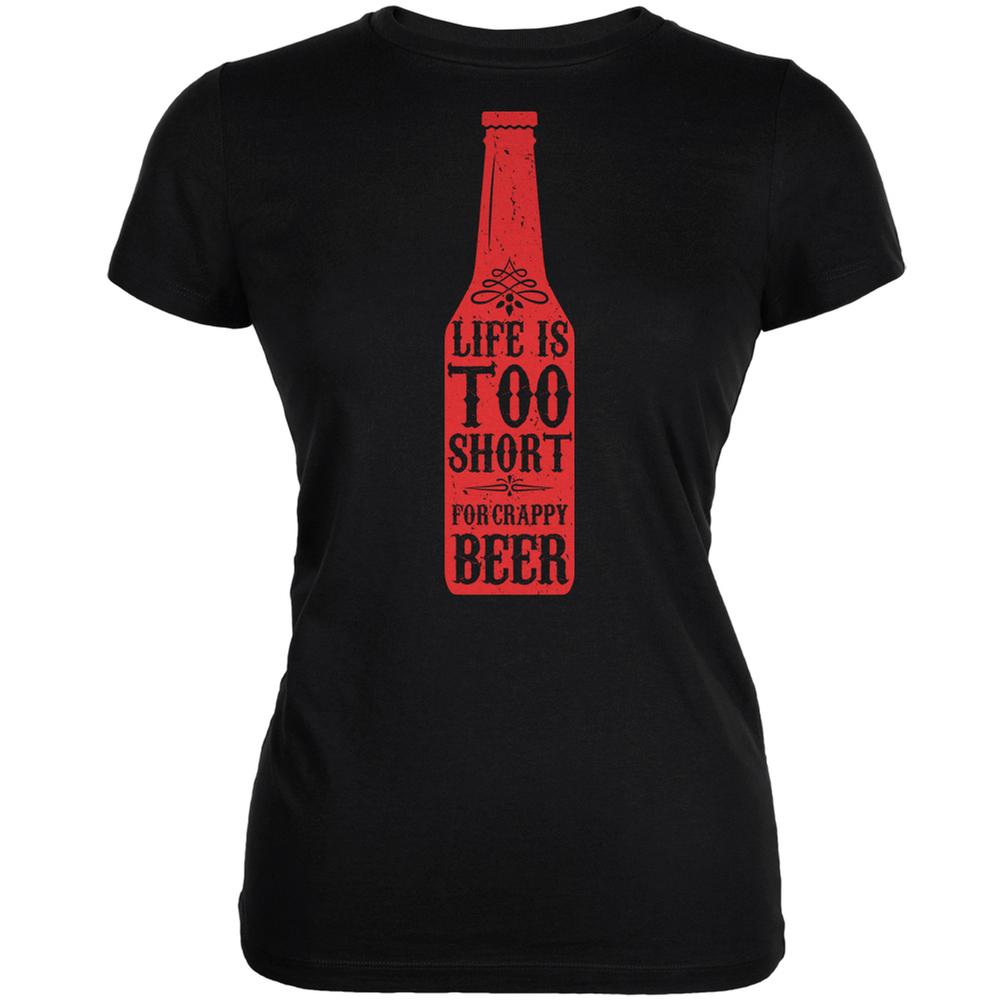 Life's Too Short For Crappy Beer Black Juniors Soft T-Shirt Juniors T-Shirts Old Glory SM Black 