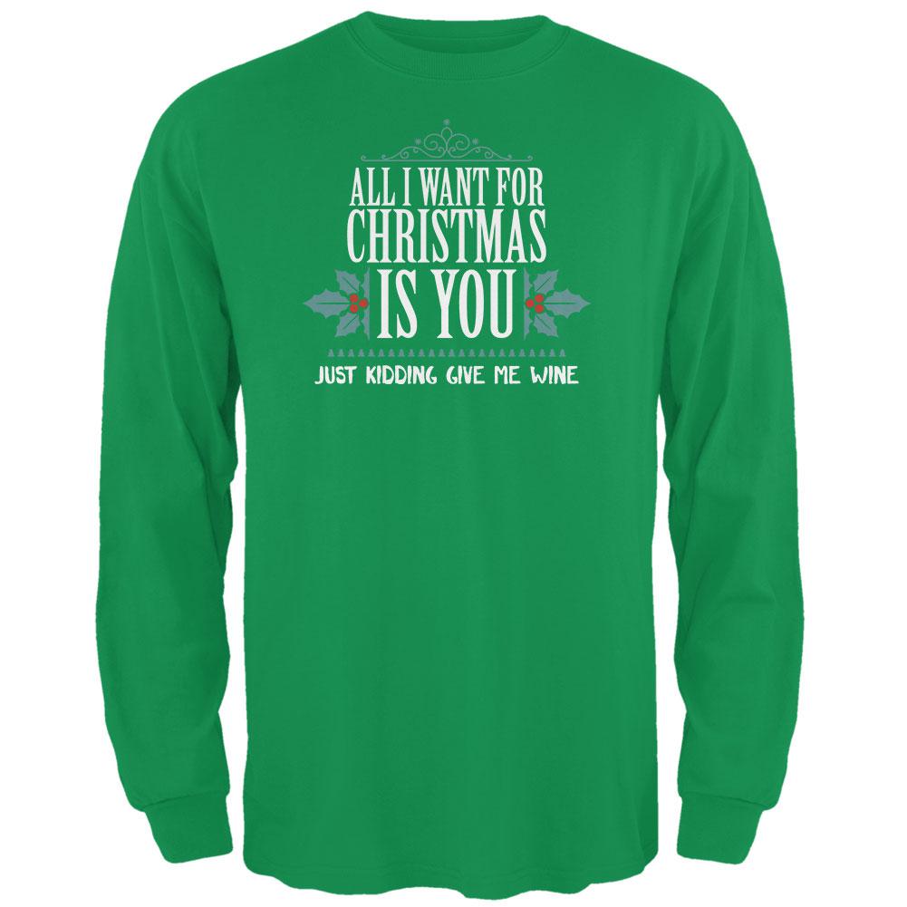 All I Want For Christmas Is Wine Irish Green Adult Sweatshirt Men's Sweatshirts Old Glory 2XL Green 