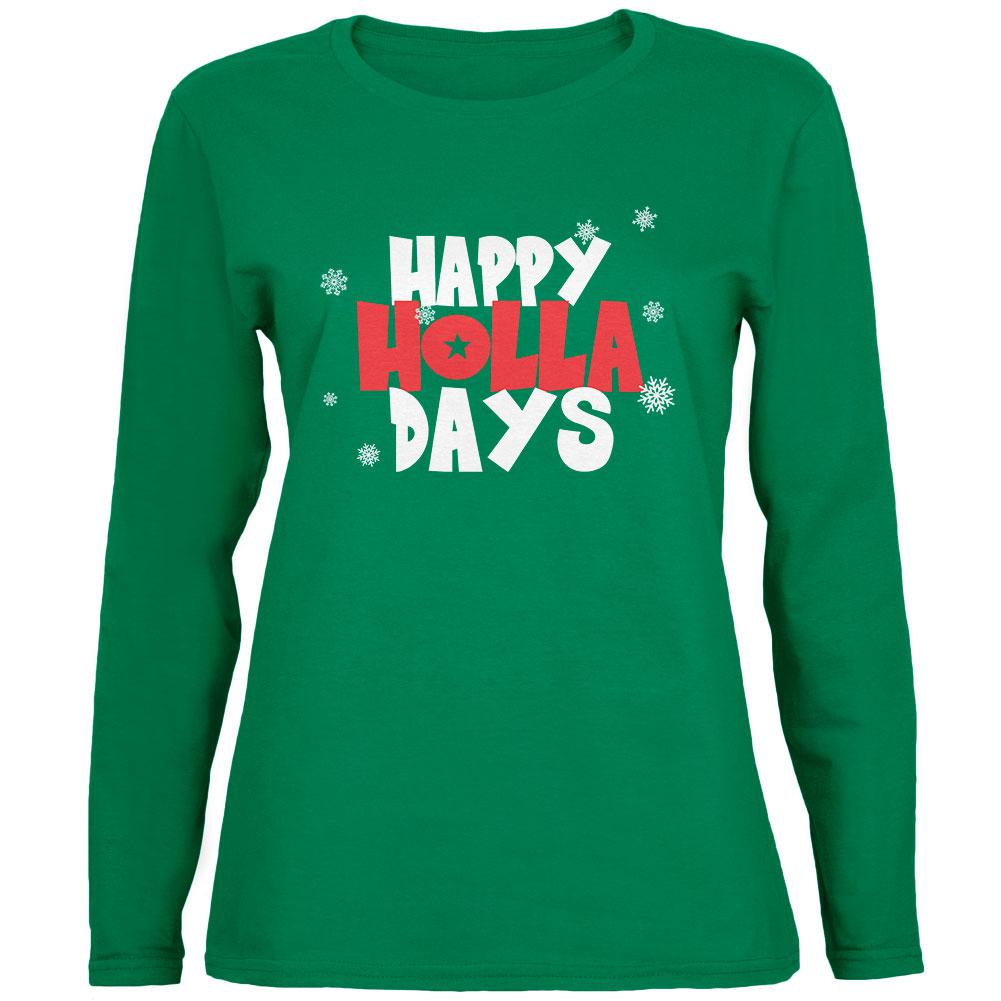 Chistmas Happy Holla Days Green Womens Long Sleeve T-Shirt Women's Long Sleeves Old Glory 2XL Green 