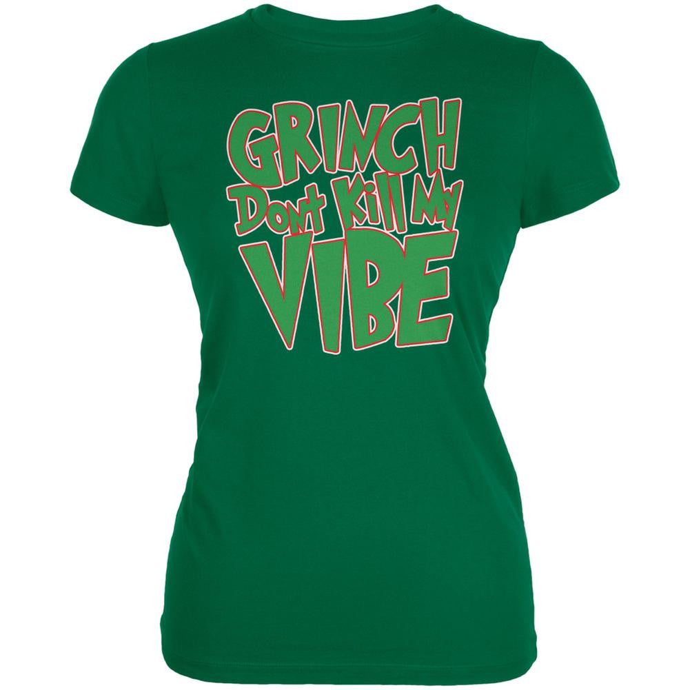 Christmas Grinch Don't Kill My Vibe Kelly Green Juniors Soft T-Shirt Juniors T-Shirts Old Glory 2XL Green 