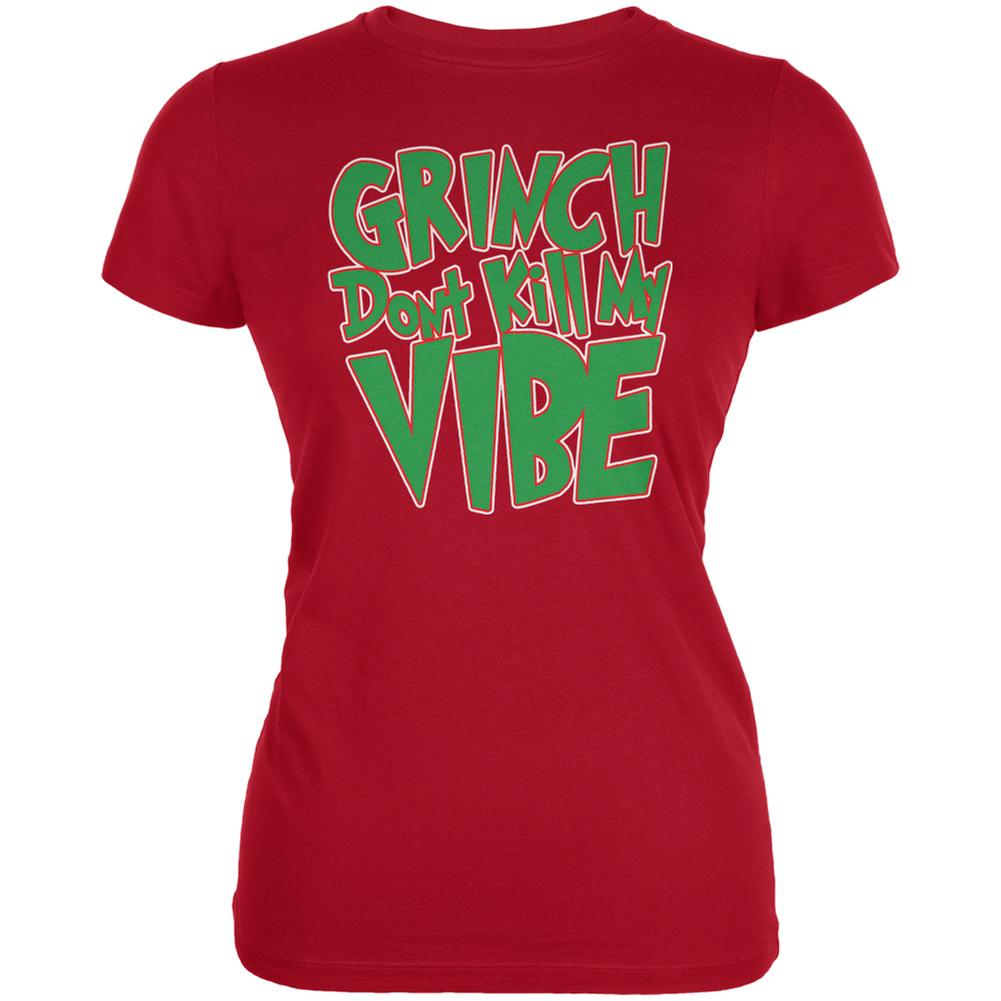 Christmas Grinch Don't Kill My Vibe Red Juniors Soft T-Shirt Juniors T-Shirts Old Glory 2XL Red 