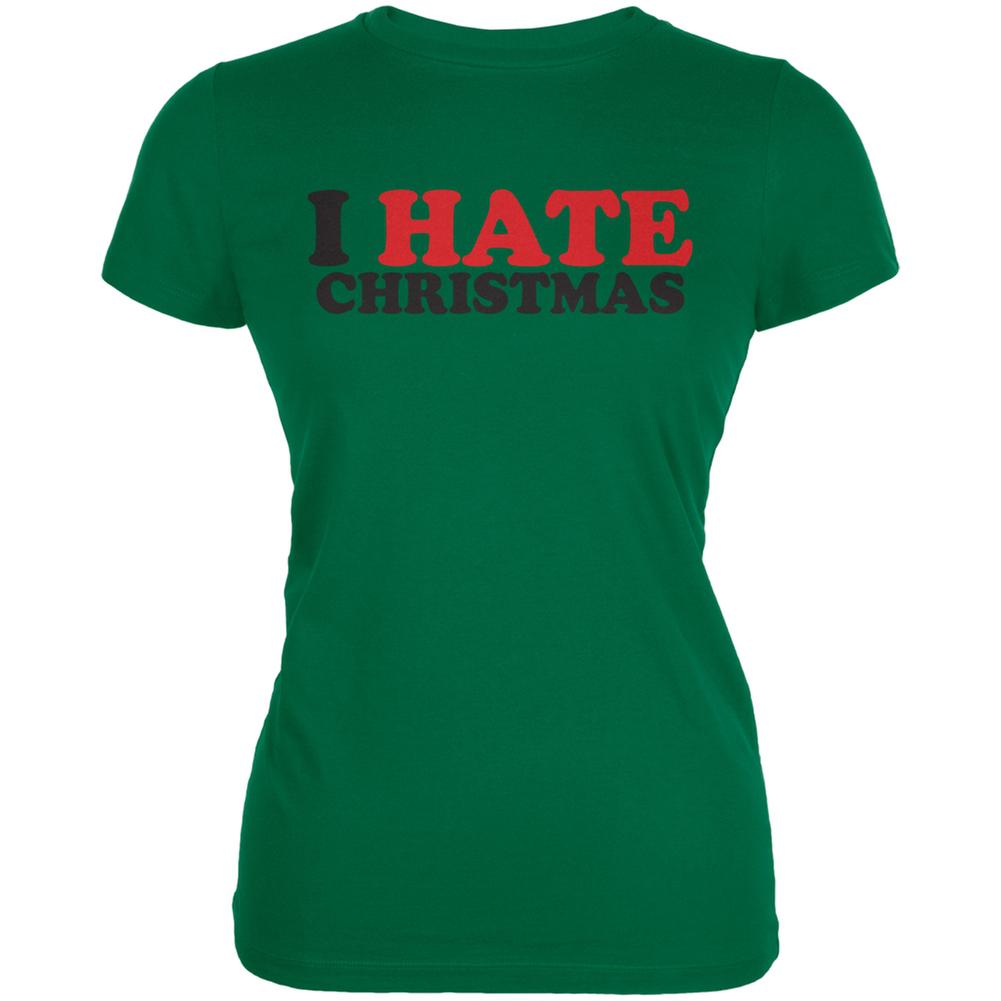 I Hate Christmas Kelly Green Juniors Soft T-Shirt Women's T-Shirts Old Glory 2XL Green 