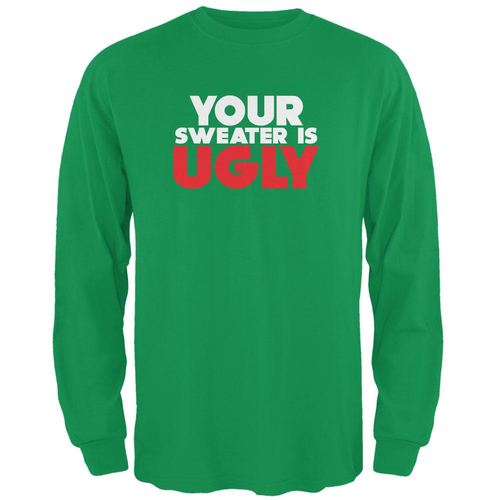 Christmas Your Sweater Is Ugly Irish Green Adult Long Sleeve T-Shirt Men's Long Sleeves Old Glory 2XL Green 