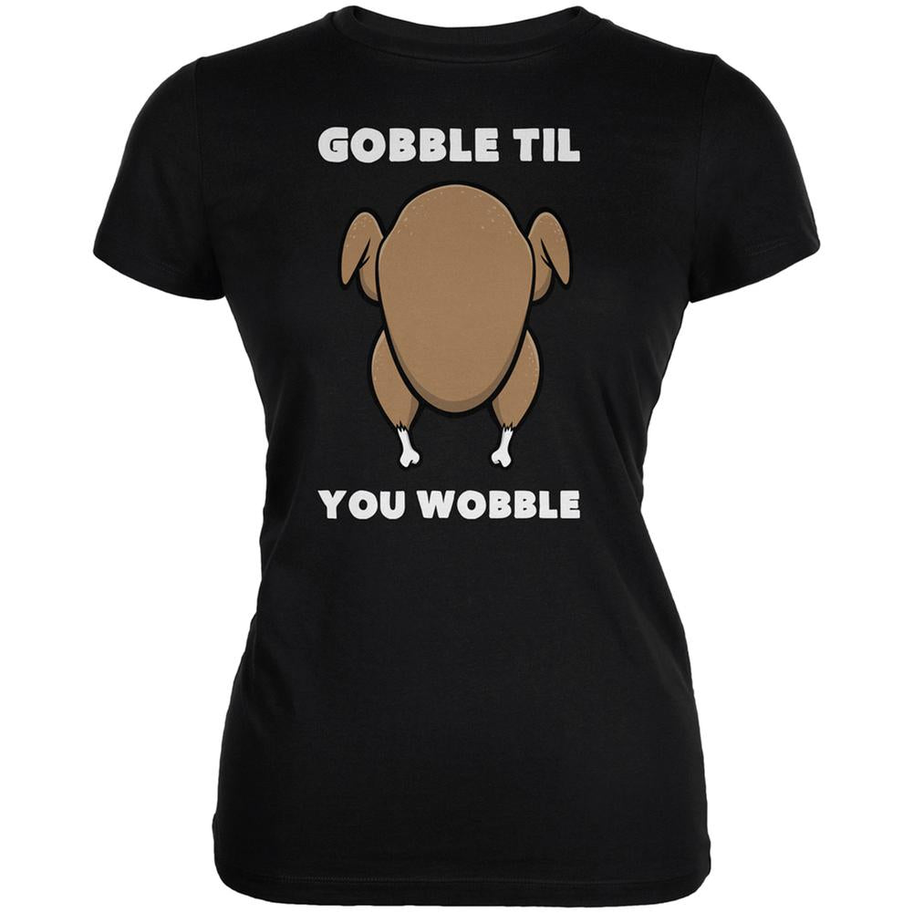 Thanksgiving Gobble Til You Wobble Black Juniors Soft T-Shirt Juniors T-Shirts Old Glory 2XL Black 