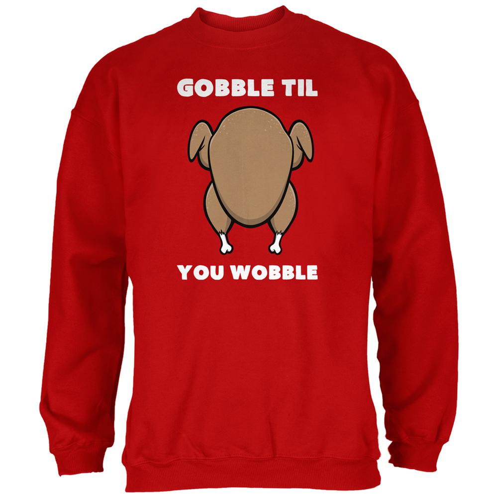 Thanksgiving Gobble Til You Wobble Red Adult Sweatshirt Men's Sweatshirts Old Glory 2XL Red 