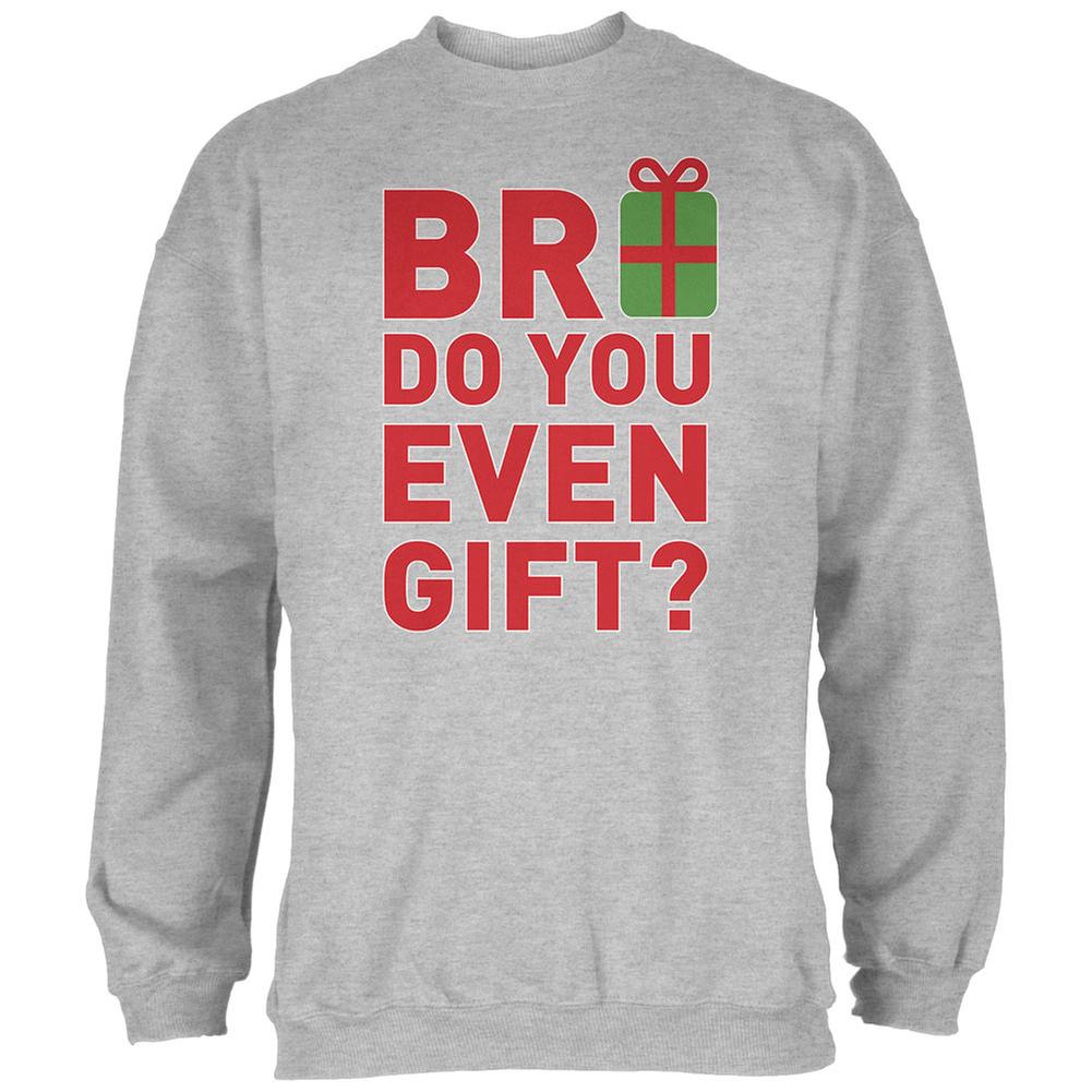 Christmas Bro Do You Even Gift Light Heather Grey Adult Sweatshirt Men's Sweatshirts Old Glory 2XL Grey 