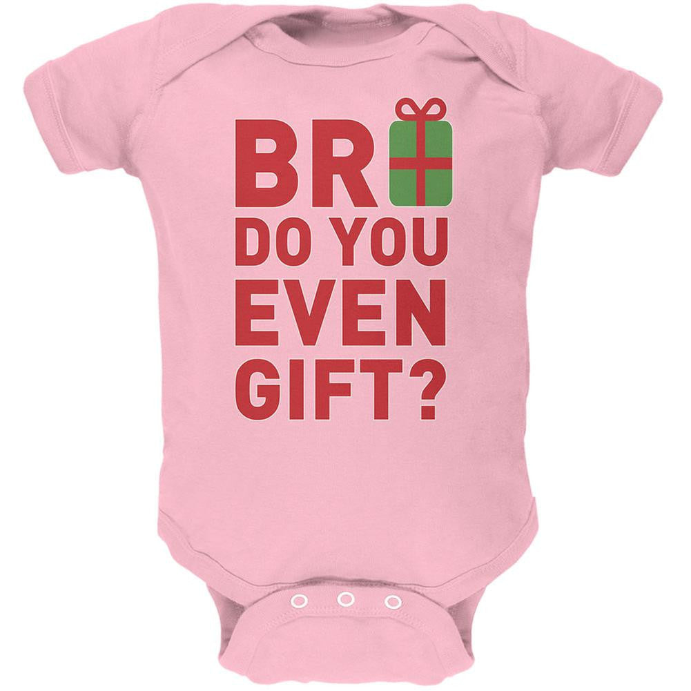 Christmas Bro Do You Even Gift Light Pink Soft Baby One Piece Baby One Piece Old Glory 0-3M Pink 