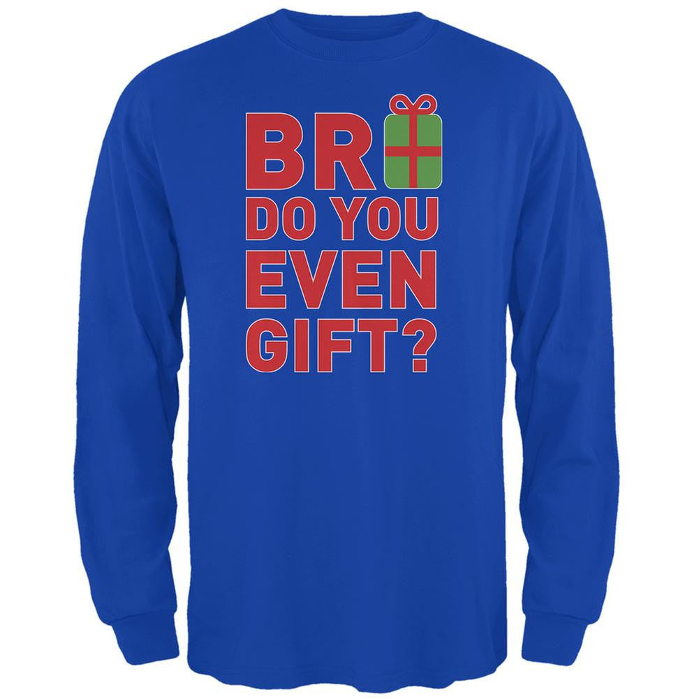 Christmas Bro Do You Even Gift Royal Adult Long Sleeve T-Shirt Men's Long Sleeves Old Glory 2XL Blue 