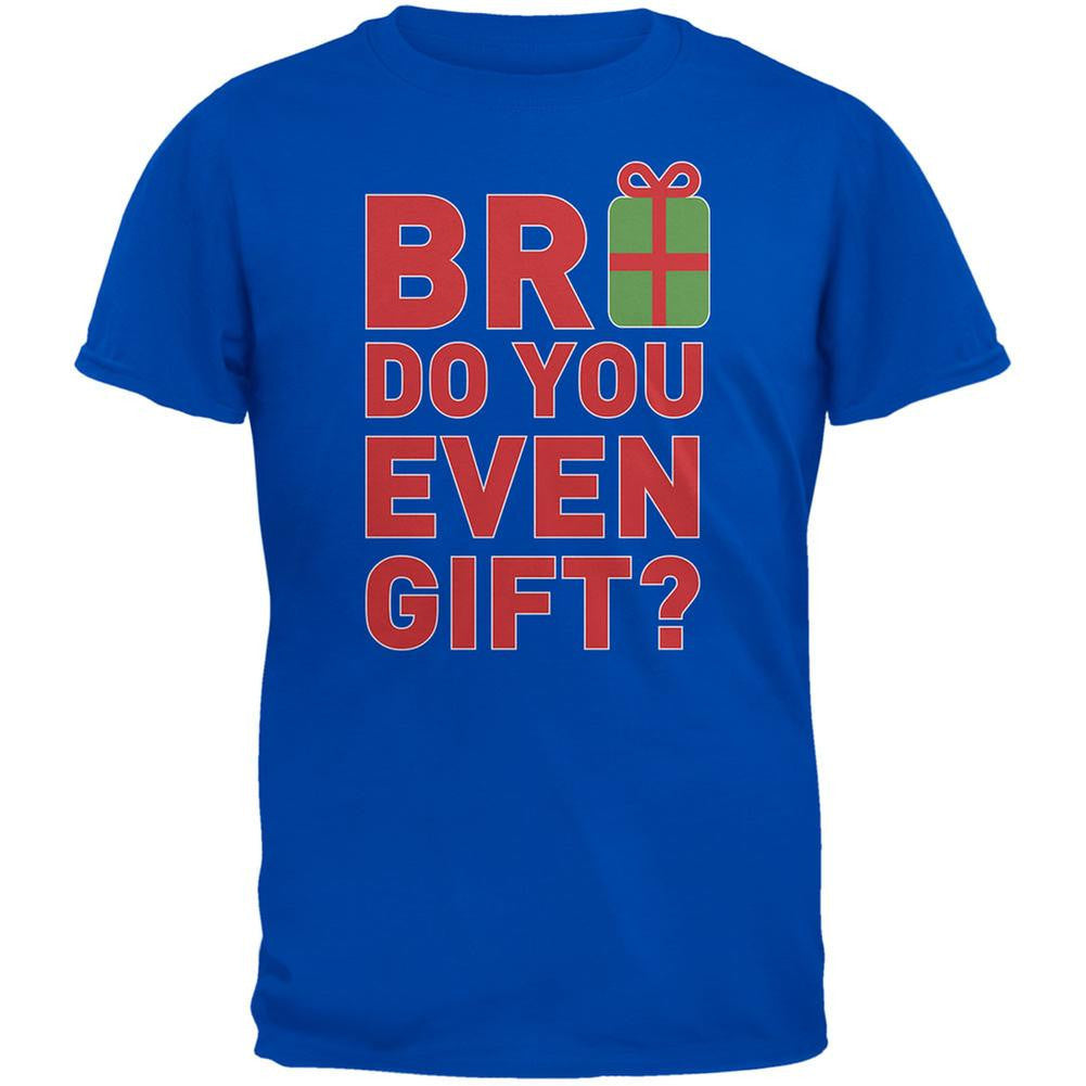 Christmas Bro Do You Even Gift Royal Adult T-Shirt Men's T-Shirts Old Glory 2XL Blue 