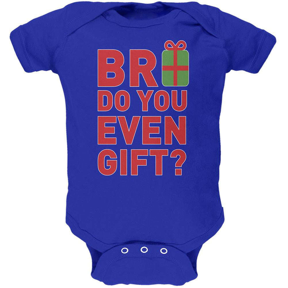 Christmas Bro Do You Even Gift Royal Soft Baby One Piece Baby One Piece Old Glory 0-3M Blue 