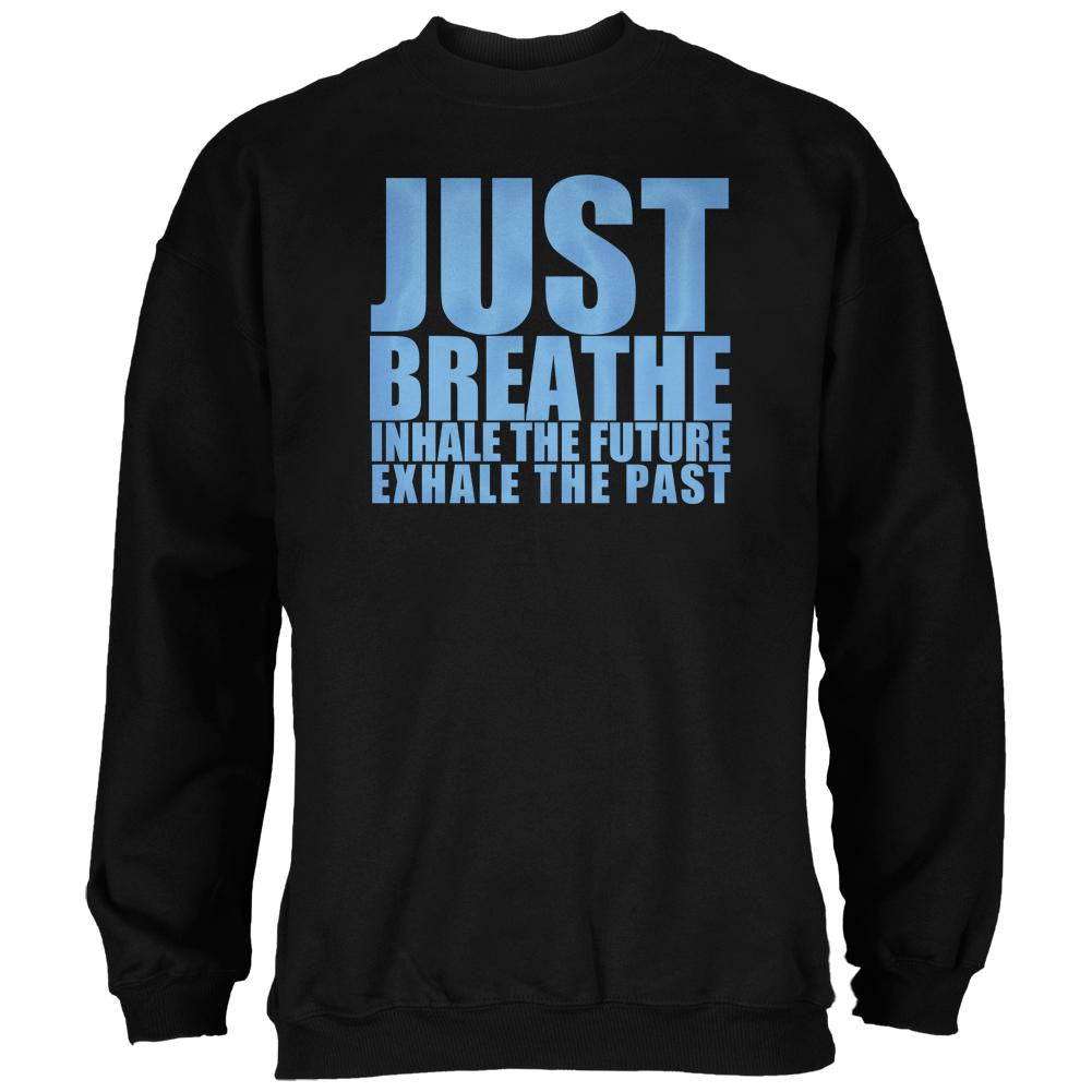 Just Breath Meditation Inspiration Black Adult Sweatshirt Men's Sweatshirts Old Glory 2XL Black 