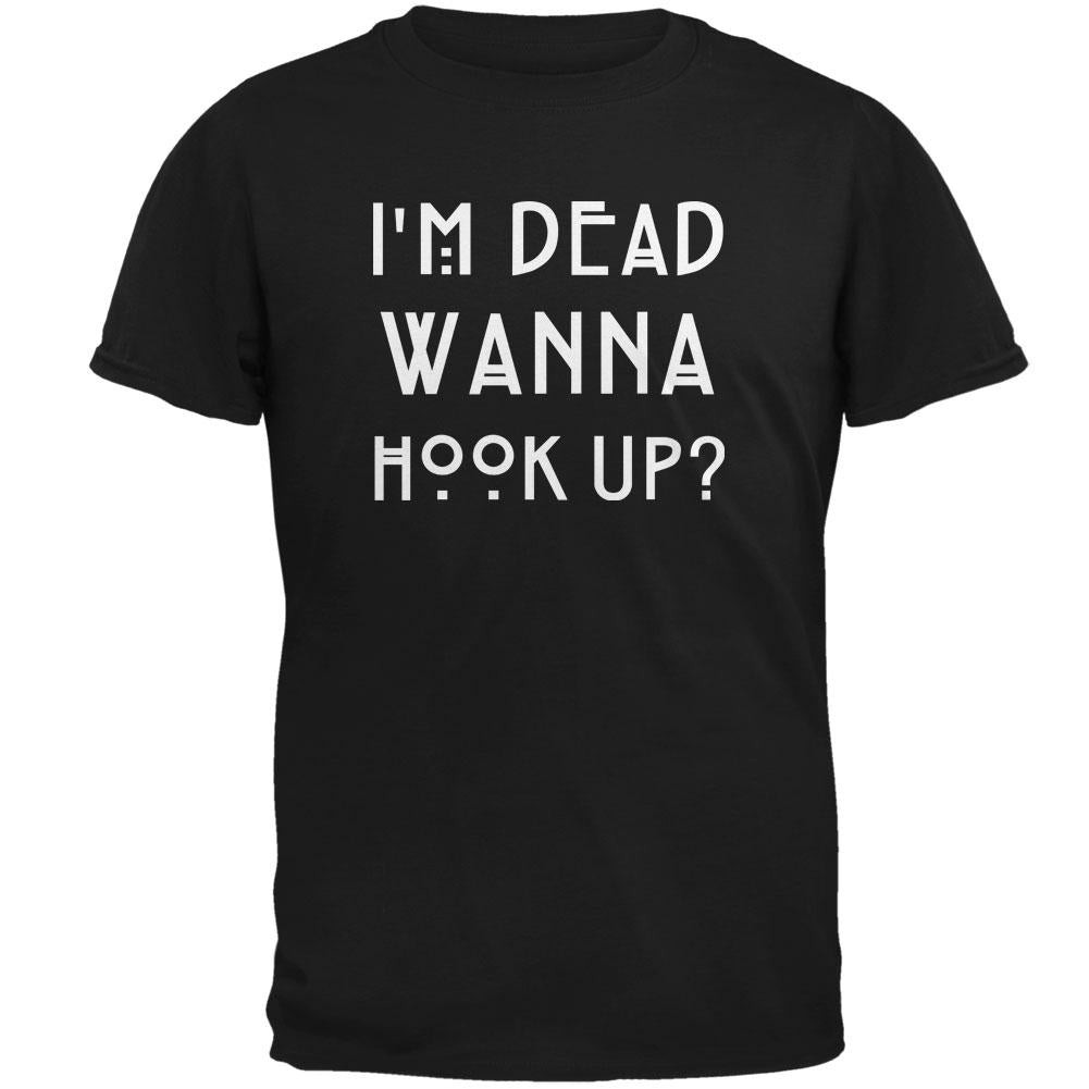 Dead Wanna Hook Up Black Adult T-Shirt Men's T-Shirts Old Glory 2XL Black 