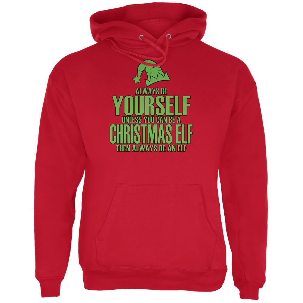 Christmas Always Be Yourself Christmas Elf Red Adult Hoodie Men's Hoodies Old Glory 2XL Red 