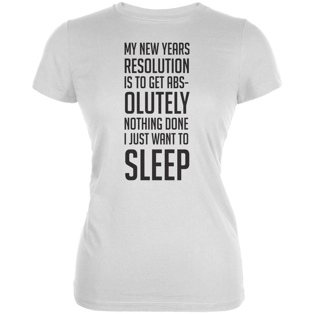 New Years Just Want Sleep Resolution White Juniors Soft T-Shirt Juniors T-Shirts Old Glory 2XL White 