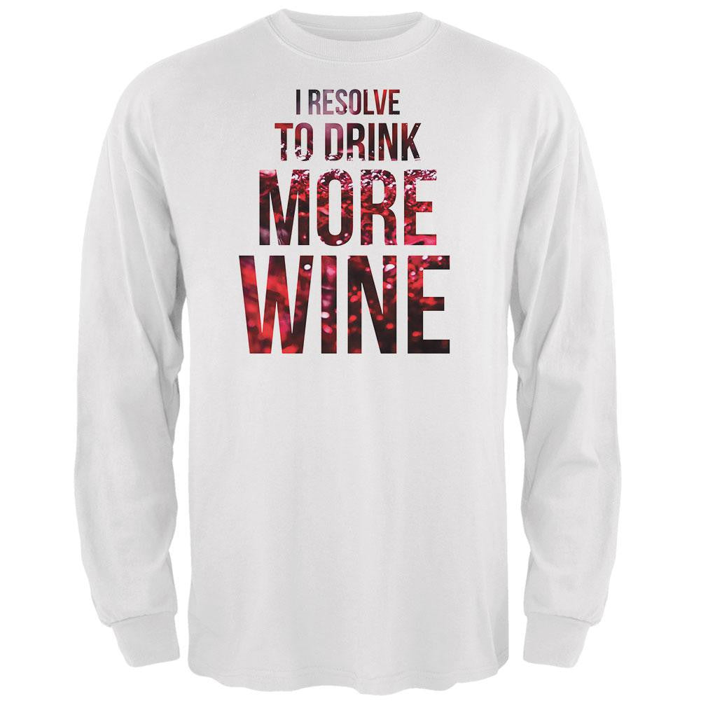 New Years Drink More Wine White Adult Long Sleeve T-Shirt Men's Long Sleeves Old Glory SM White 