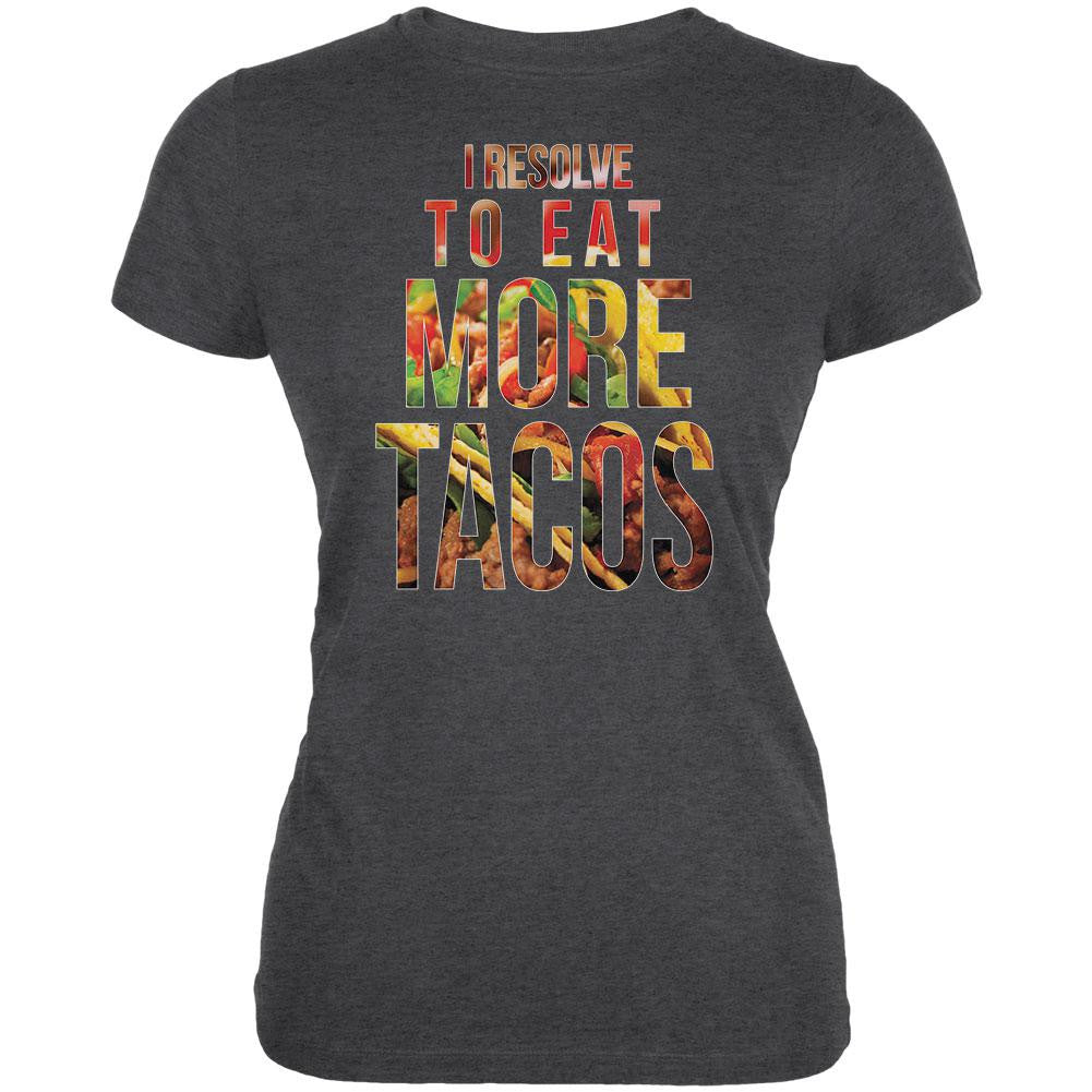 New Years Eat More Tacos Dark Heather Juniors Soft T-Shirt Juniors T-Shirts Old Glory 2XL Grey 