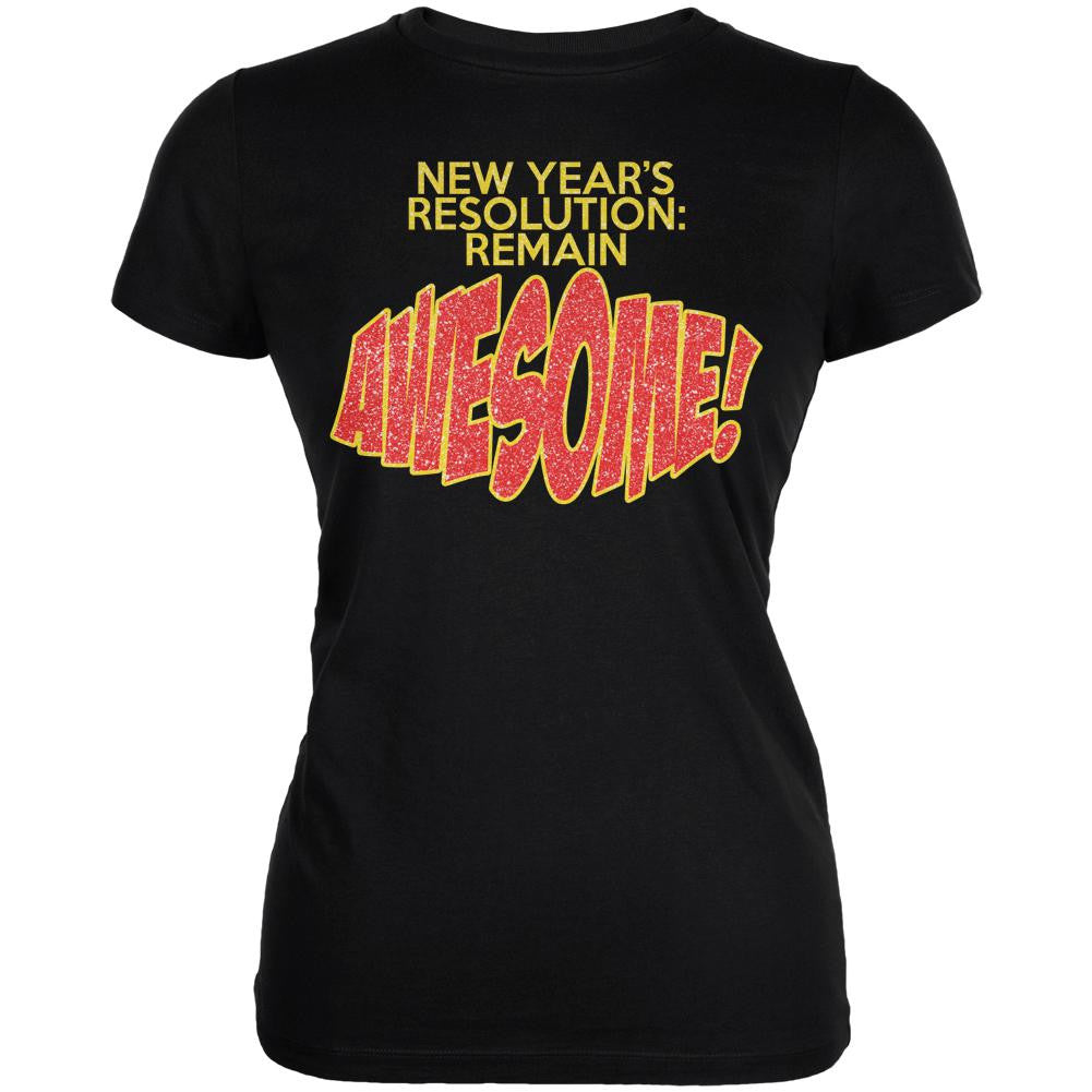 New Years Resolution Remain Awesome Black Juniors Soft T-Shirt Juniors T-Shirts Old Glory 2XL Black 