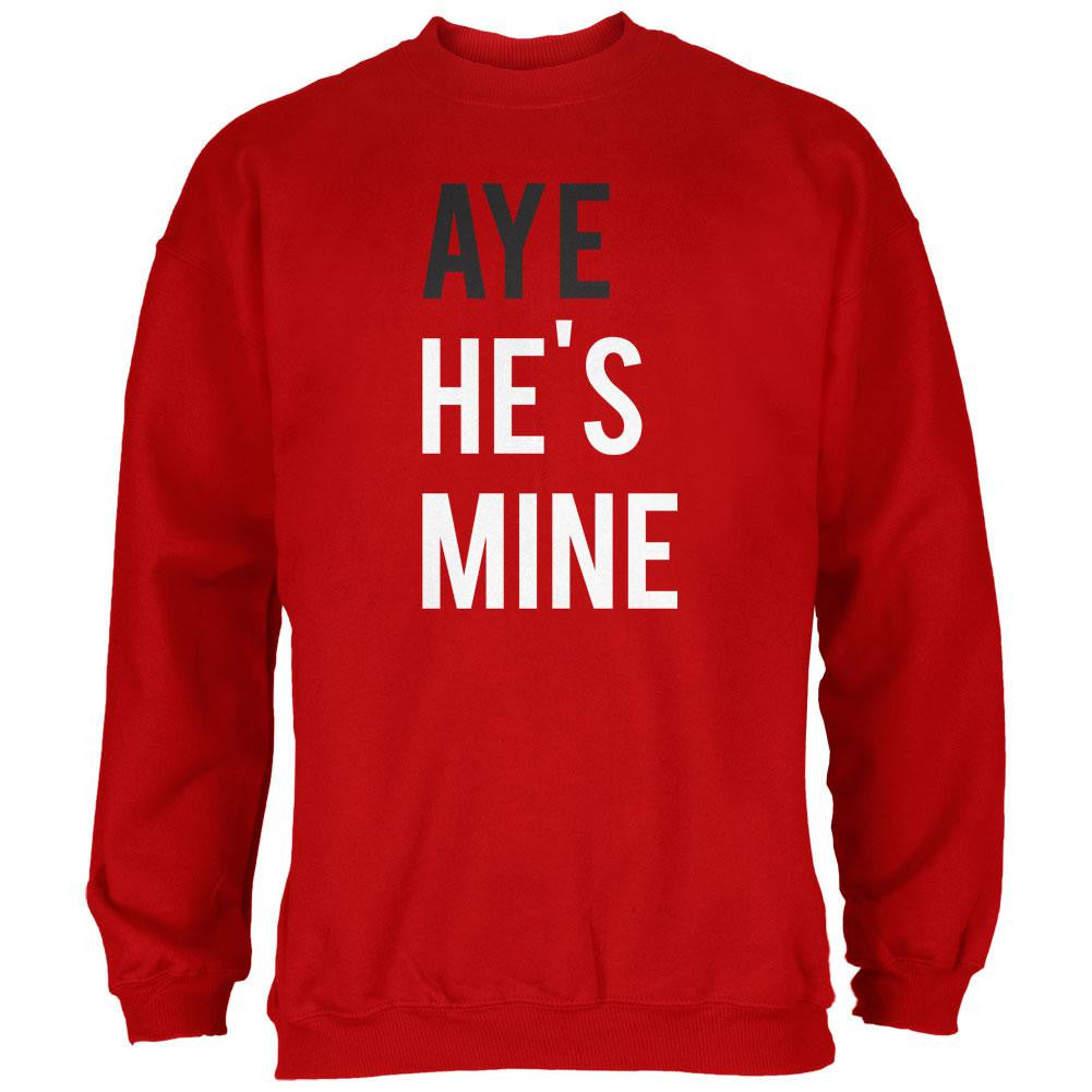 Valentine's Day AYE He's Mine Red Adult Sweatshirt Men's Sweatshirts Old Glory   