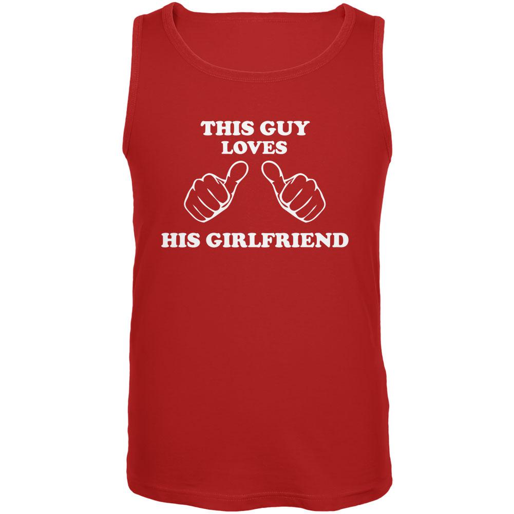 Valentine's Day This Guy Loves His Girlfriend Red Adult Tank Top Men's Tank Tops Old Glory 2XL Red 