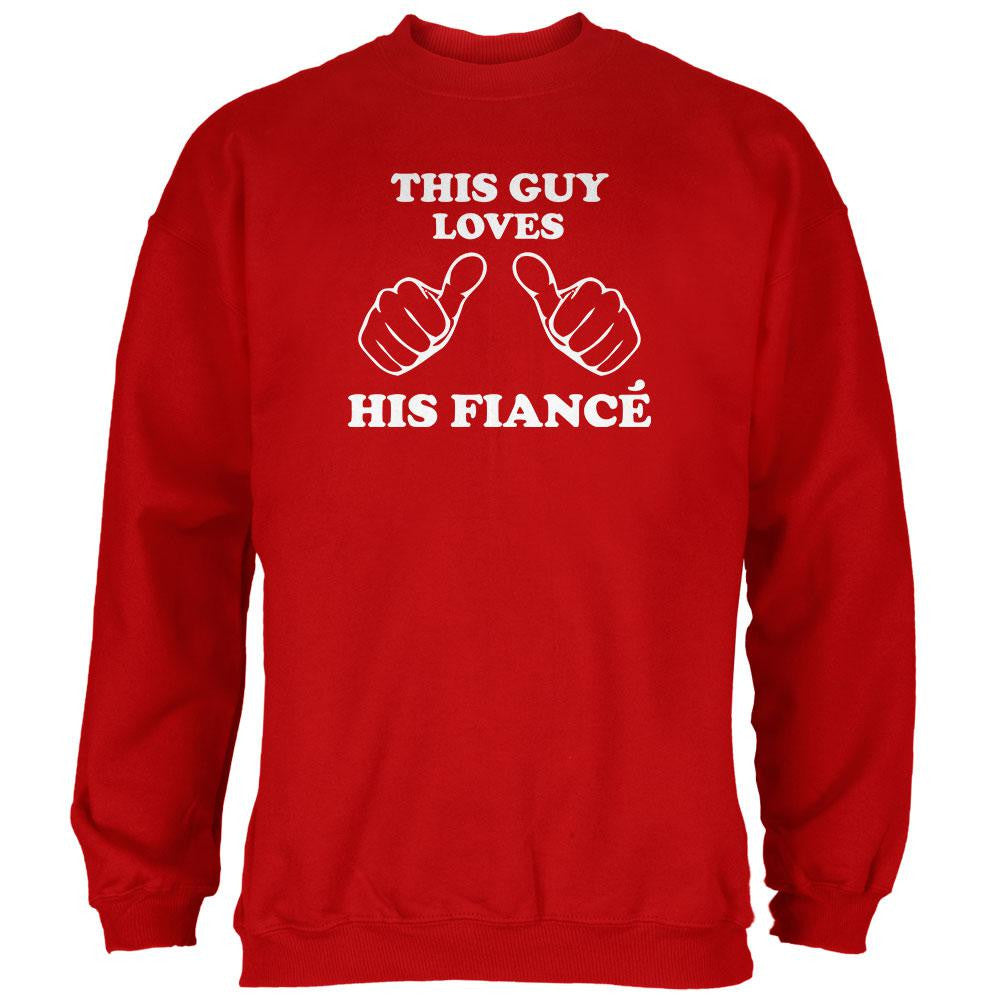 Valentine's Day This Guy Loves His Fiance Red Adult Sweatshirt Men's Sweatshirts Old Glory   