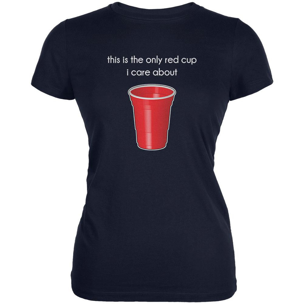 The Only Red Cup I Care About Navy Juniors Soft T-Shirt Juniors T-Shirts Old Glory 2XL Blue 