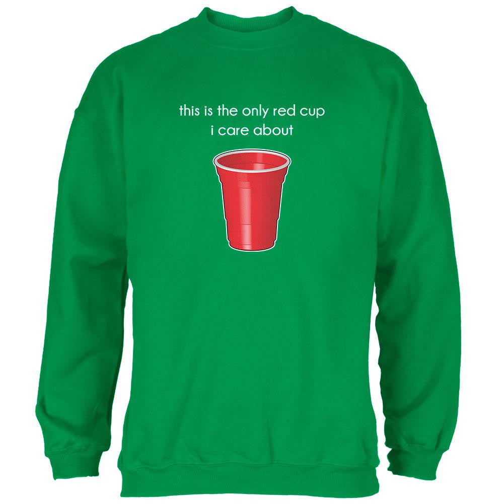 The Only Red Cup I Care About Irish Green Adult Sweatshirt Men's Sweatshirts Old Glory 2XL Green 