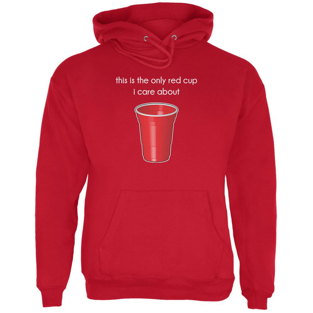 The Only Red Cup I Care About Red Adult Hoodie Men's Hoodies Old Glory 2XL Red 