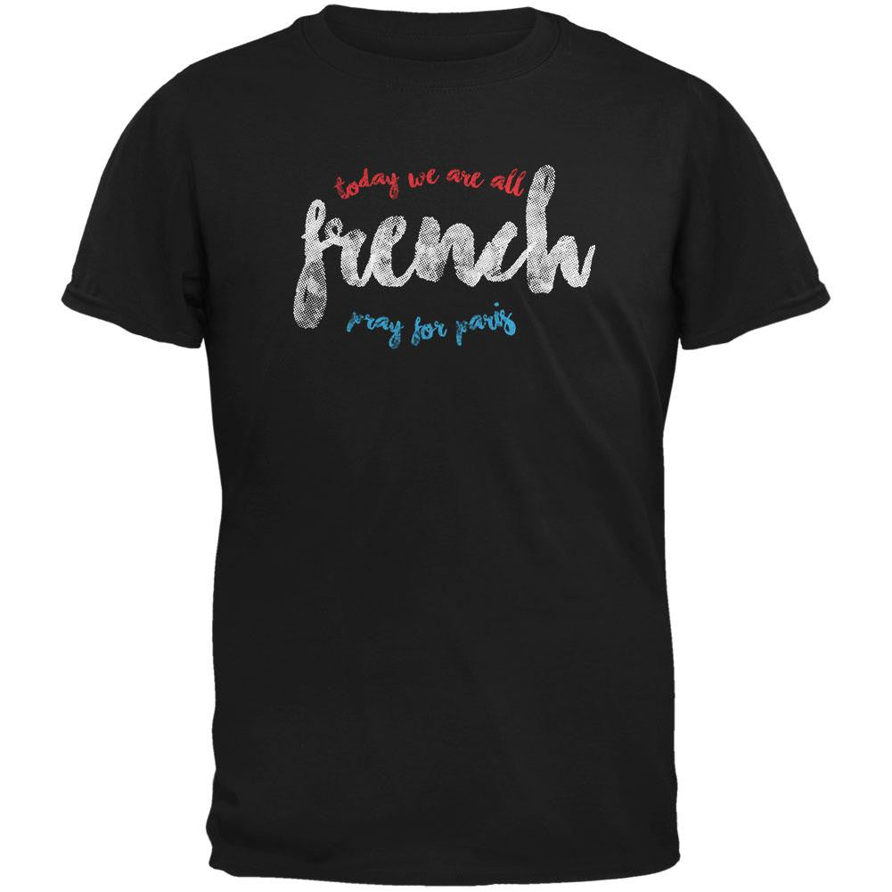 Pray For Paris Today We Are All French Black Adult T-Shirt Men's T-Shirts Old Glory 2XL Black 