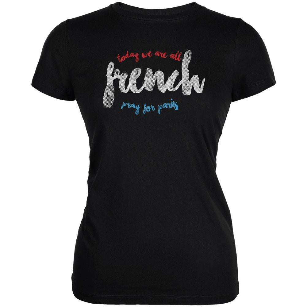 Pray For Paris Today We Are All French Black Juniors Soft T-Shirt Juniors T-Shirts Old Glory 2XL Black 