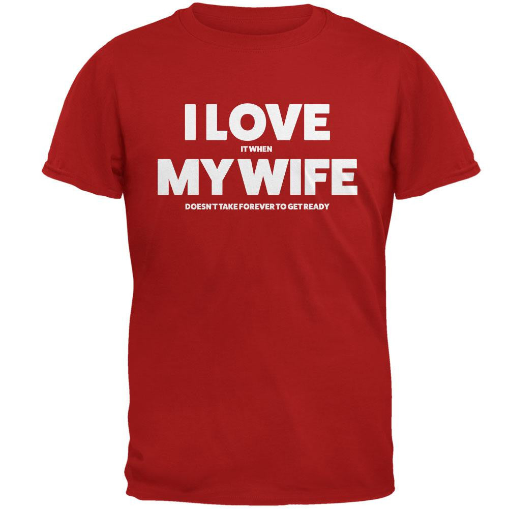 Valentines I Love My Wife Getting Ready Red Adult T-Shirt Men's T-Shirts Old Glory 2XL Red 