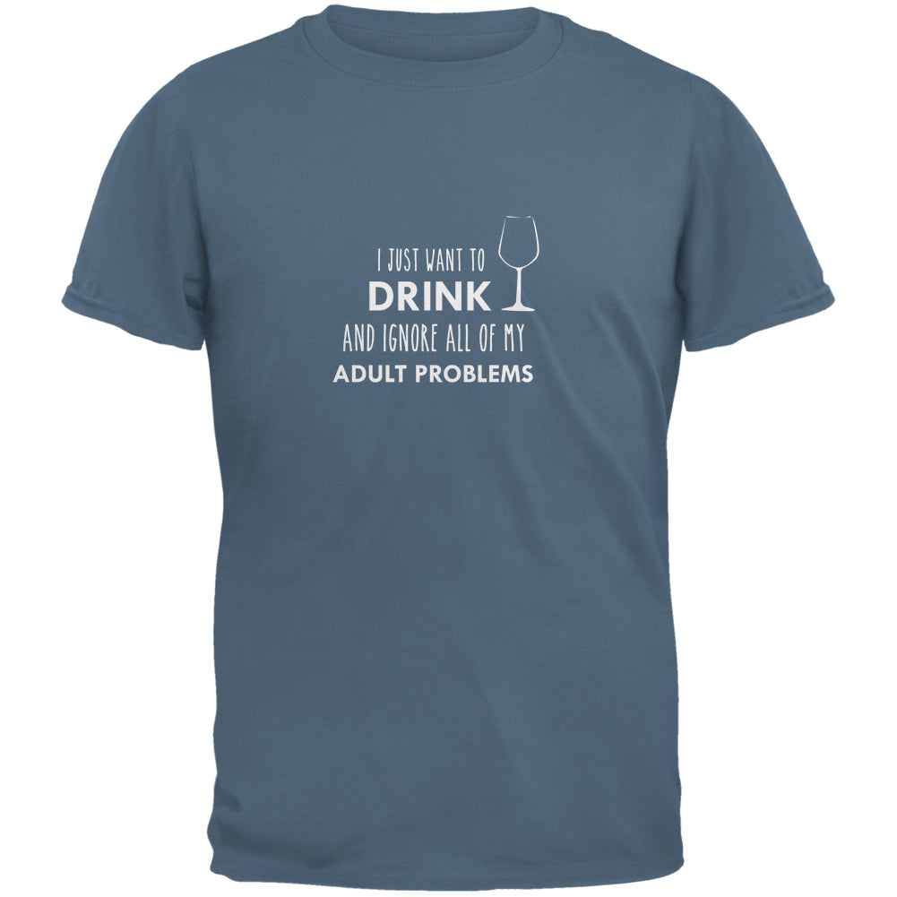 I Just Want to Drink Indigo Blue Adult T-Shirt Men's T-Shirts global 2XL Blue 