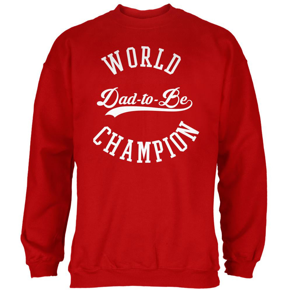 World Champion Dad-to-be Red Adult Sweatshirt Men's Sweatshirts Old Glory 2XL Red 