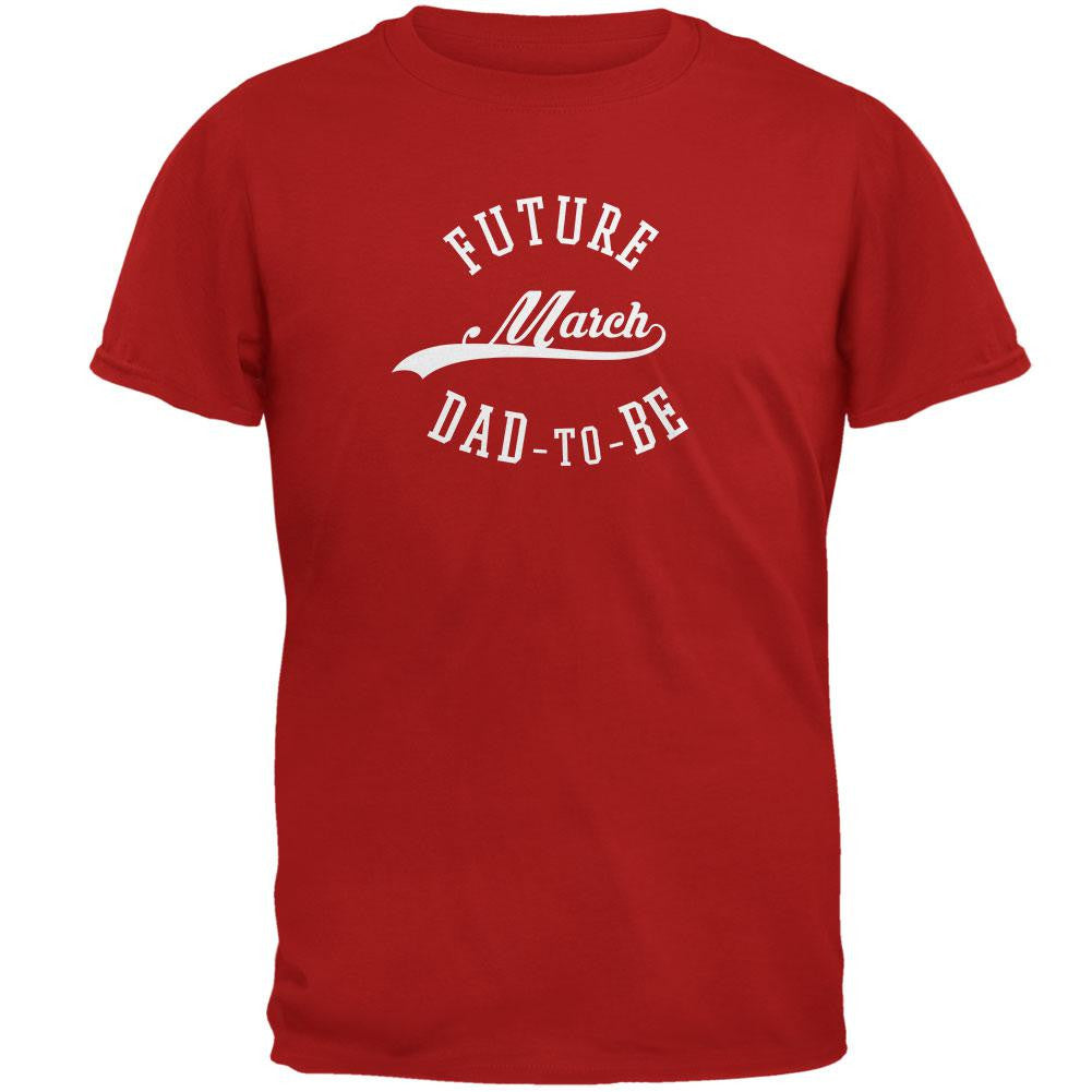 March Dad to Be Red Adult T-Shirt Men's T-Shirts Old Glory 2XL Red 