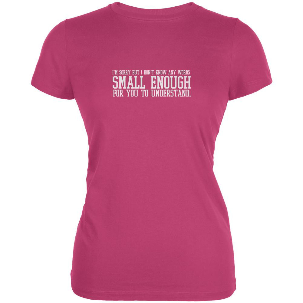 Small Enough Words Berry Pink Juniors Soft T-Shirt Juniors T-Shirts Old Glory 2XL Pink 