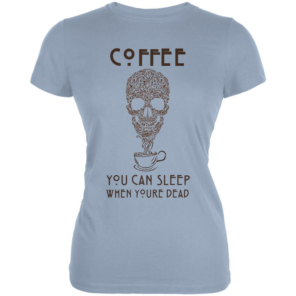 Sleep When You're Dead Light Blue Juniors Soft T-Shirt Juniors T-Shirts Old Glory 2XL Blue 