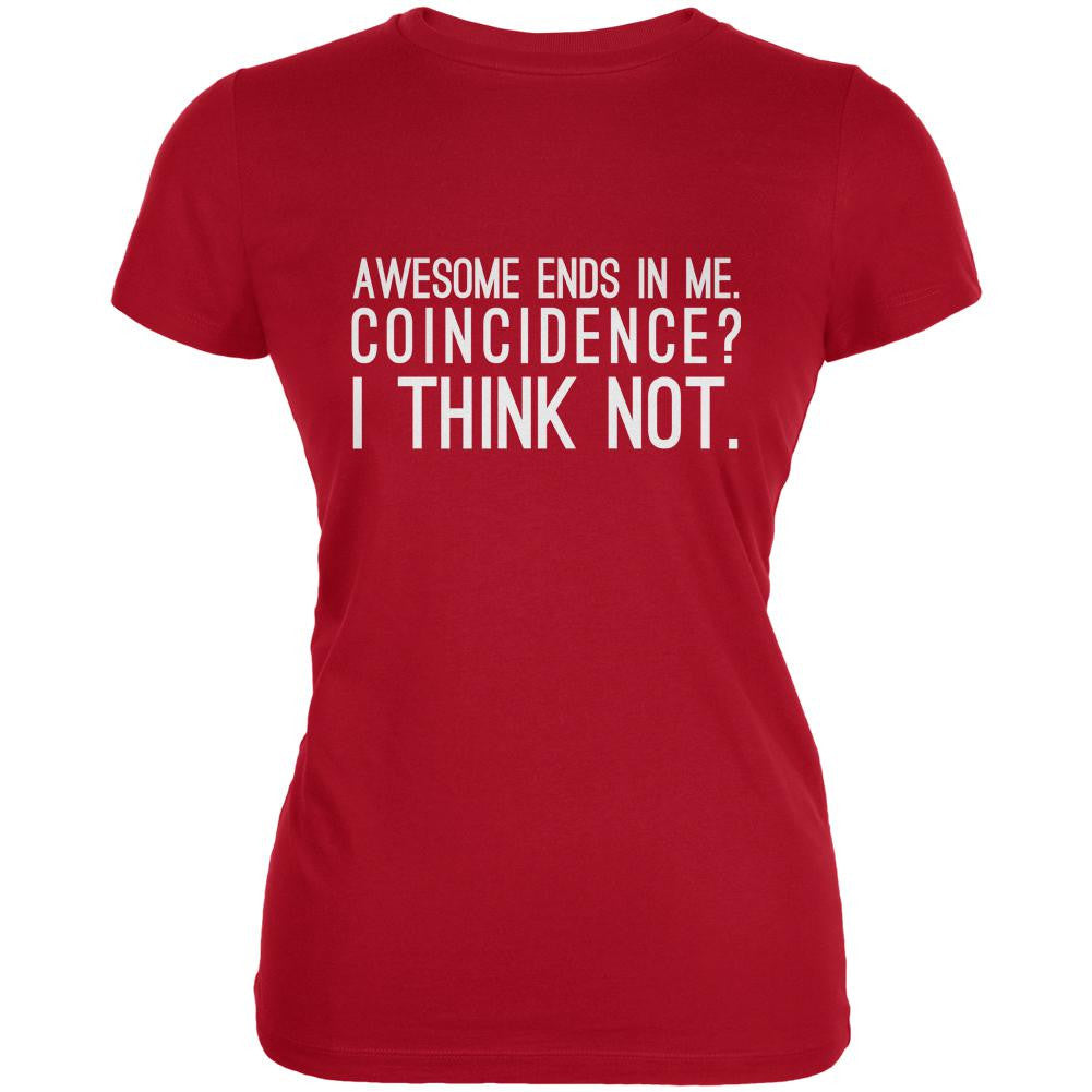 Awesome Ends in Me Red Juniors Soft T-Shirt Juniors T-Shirts Old Glory 2XL Red 