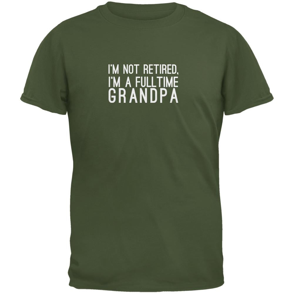 Fulltime Grandpa Military Green Adult T-Shirt Men's T-Shirts Old Glory 2XL Green 